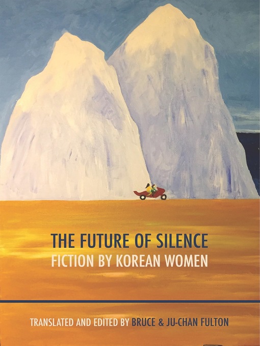 Title details for The Future of Silence by Ju-Chan Fulton - Available